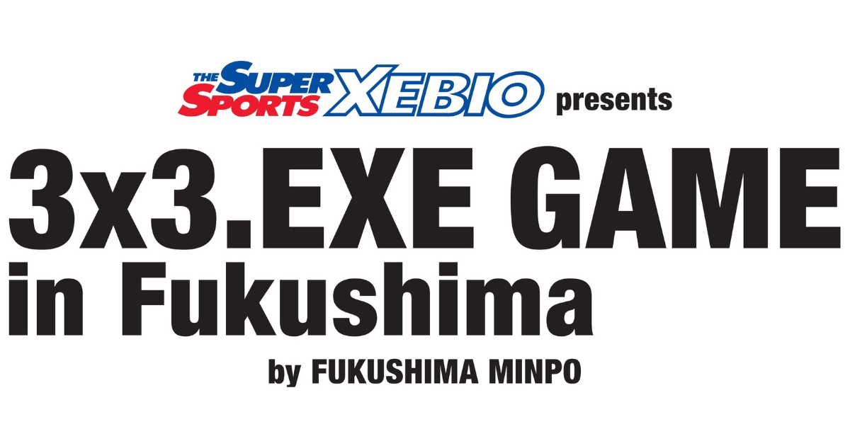 3×3 .EXE GAME in Fukushima